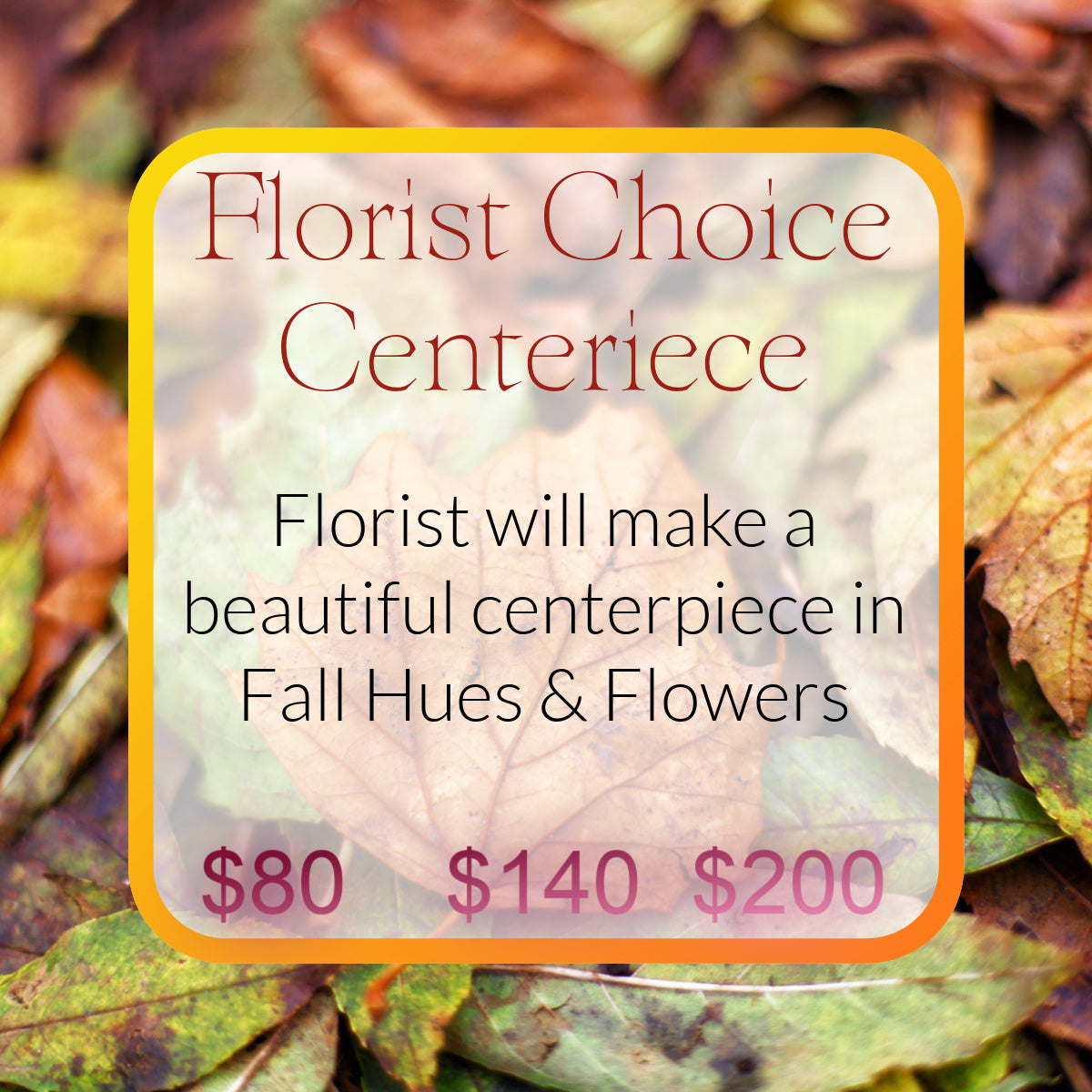 Florist Choice Fall Centerpiece