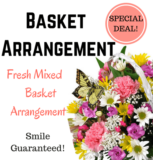 Special Deal Basket Arrangement